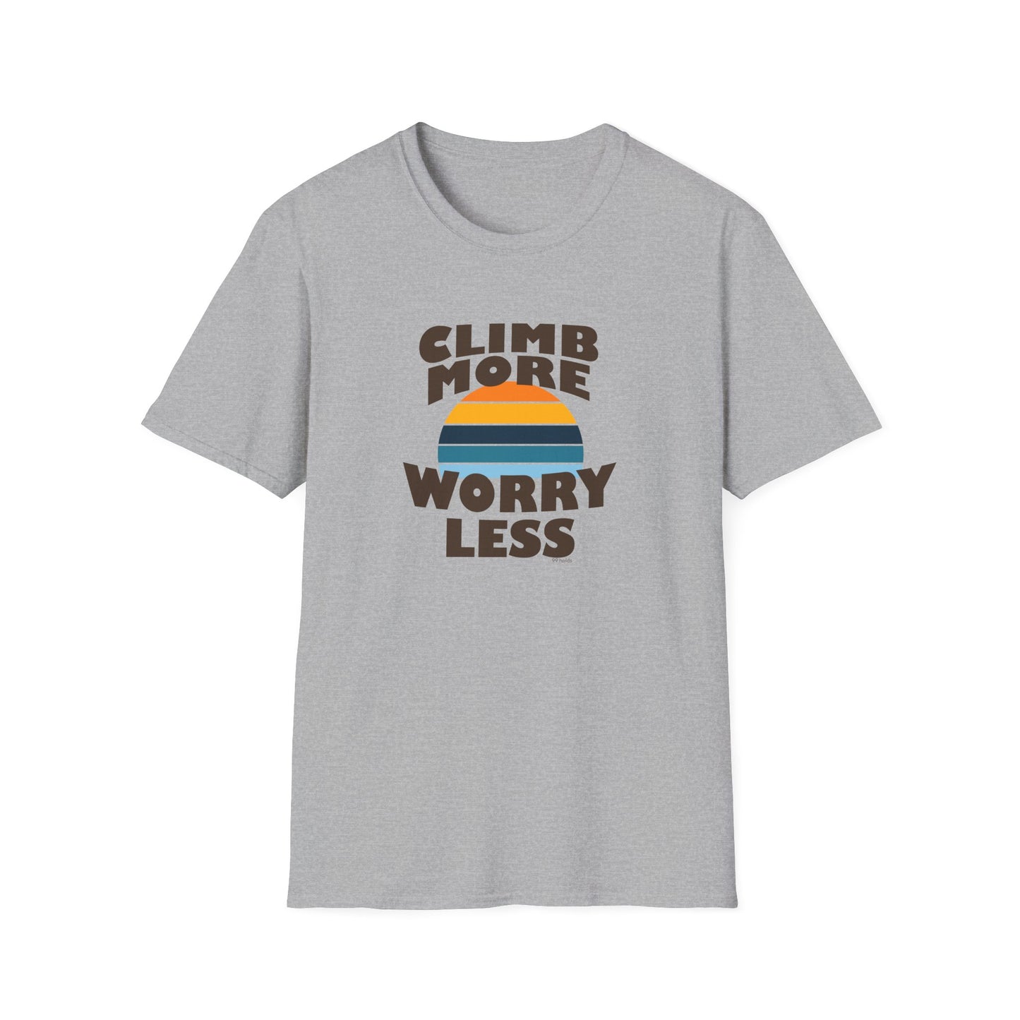 Climb More Worry Less T-Shirt | Rock Climbing Tee | Outdoor Adventure Shirt | 99 Holds
