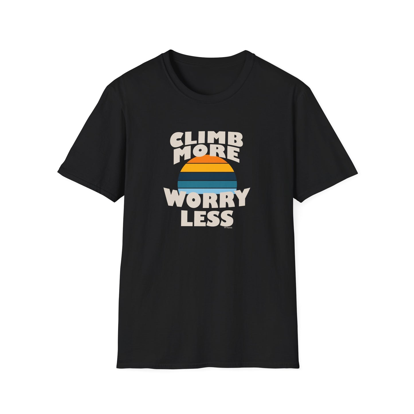 Climb More Worry Less T-Shirt | Rock Climbing Tee | Outdoor Adventure Shirt | 99 Holds