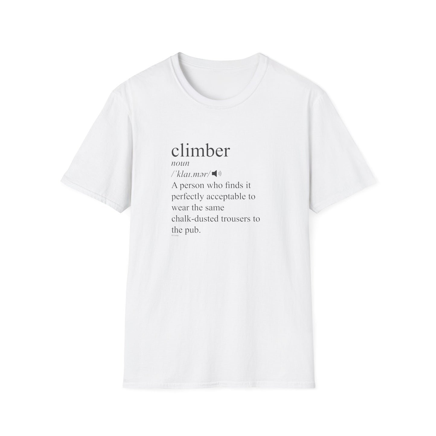 Climber Definition T-Shirt | Funny Rock Climbing Tee | Minimalist Climber Gift | 99 Holds