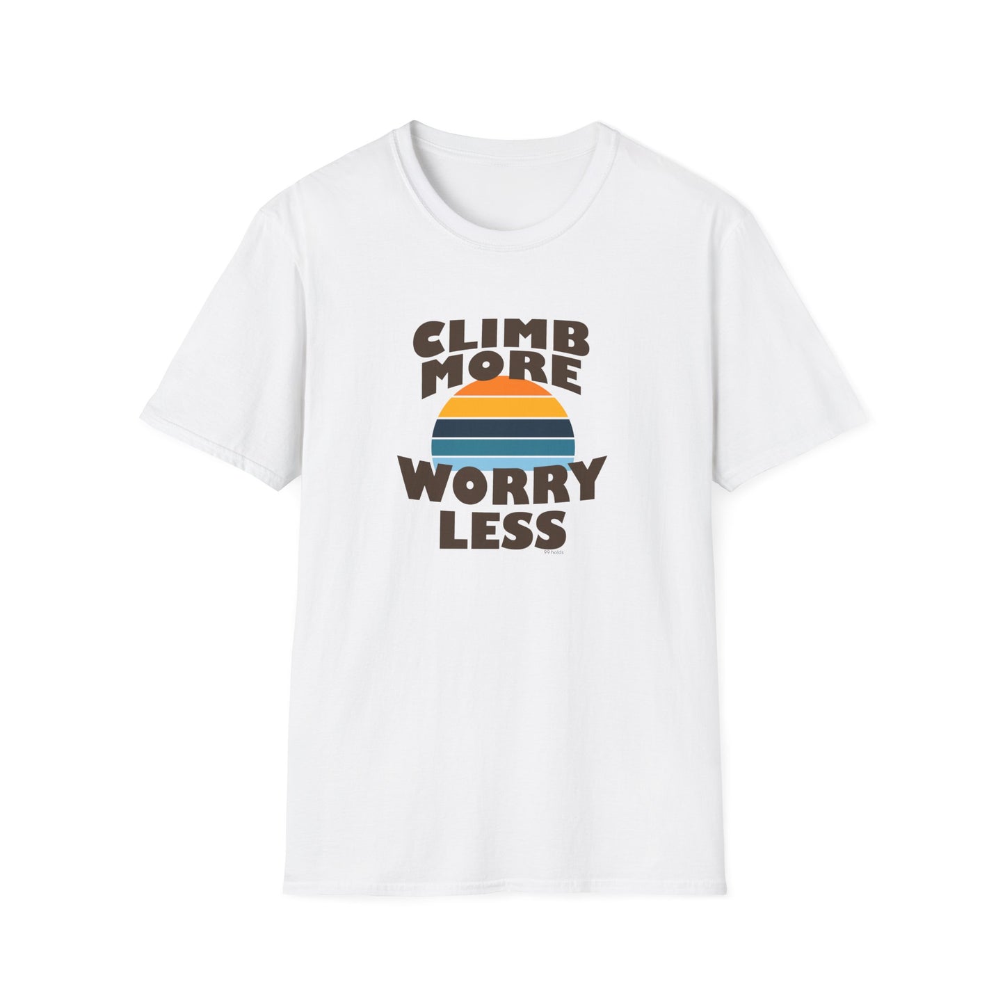 Climb More Worry Less T-Shirt | Rock Climbing Tee | Outdoor Adventure Shirt | 99 Holds