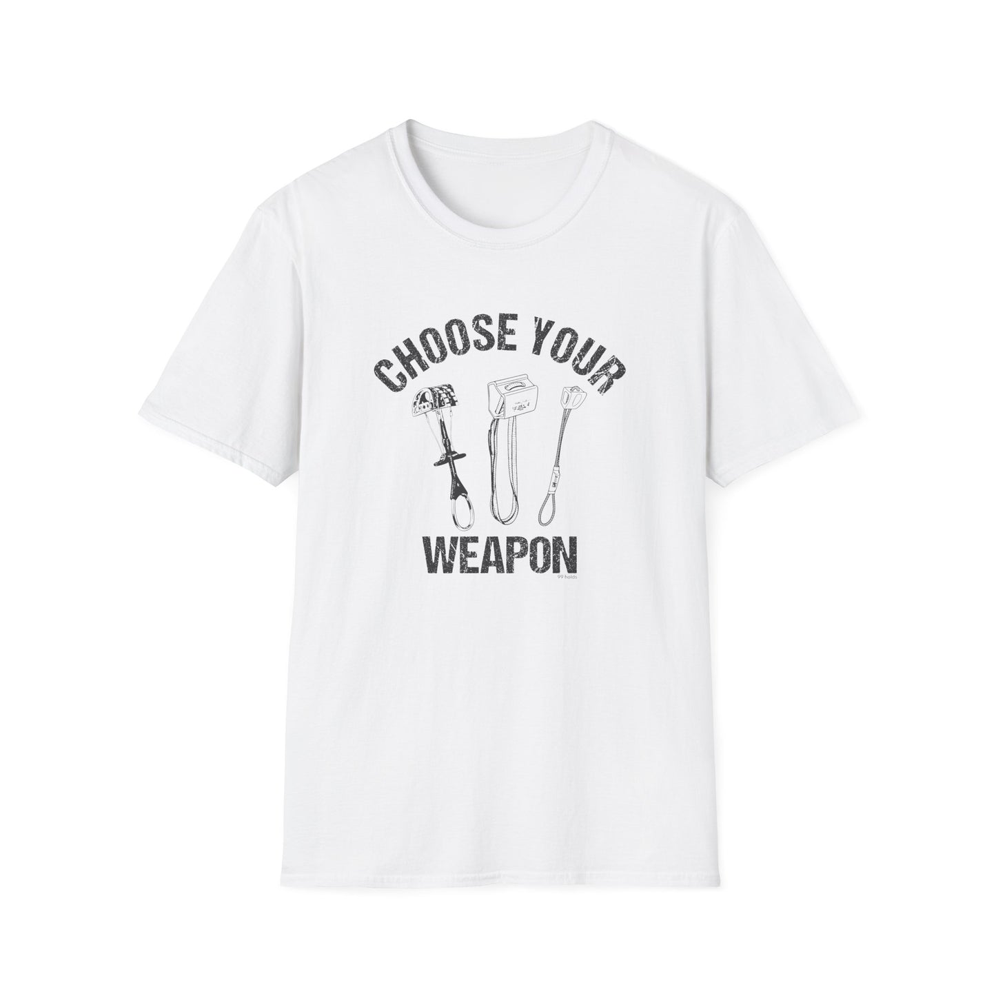 Choose Your Weapon Climbing T-Shirt | Funny Climber Tee | Rock Climbing Gift | 99 Holds